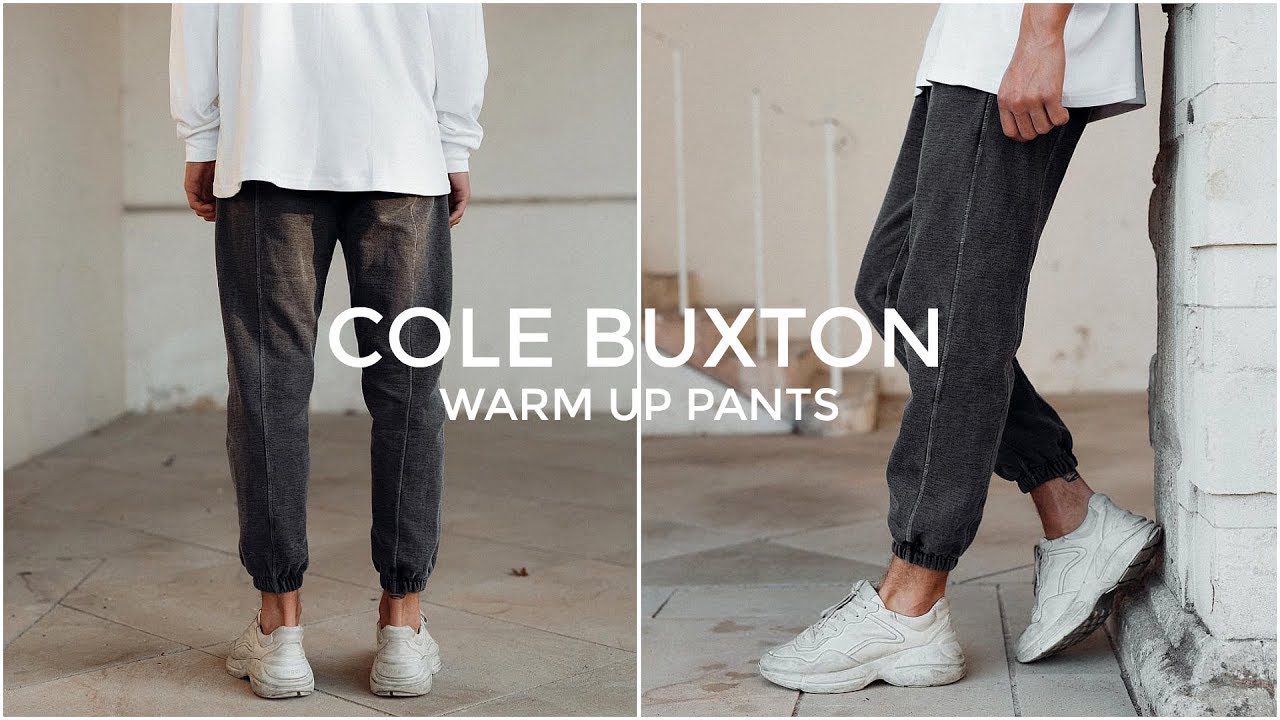 COLE BUXTON WARM UP PANTS REVIEW | Men's Fashion | Daniel Simmons
