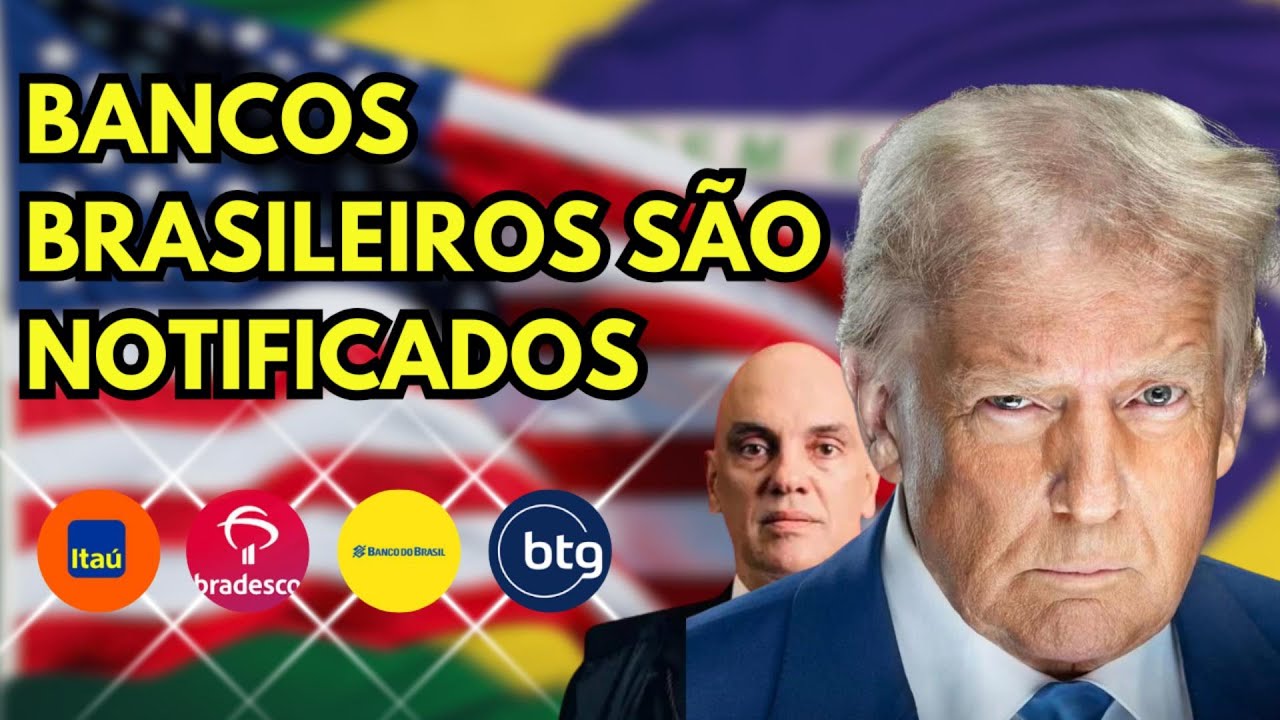 Bancos brasileiros são NOTIFICADOS: Impacto da Lei Magnistsky!
