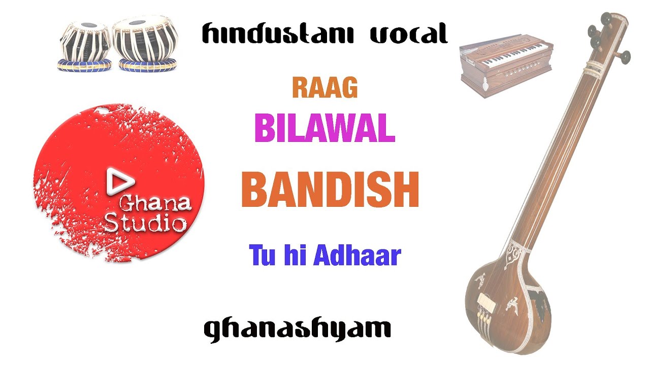 Druthkhayal | Bandish |Tu hi Aadhaar | bilawal | Teentaal | Ghana Studio