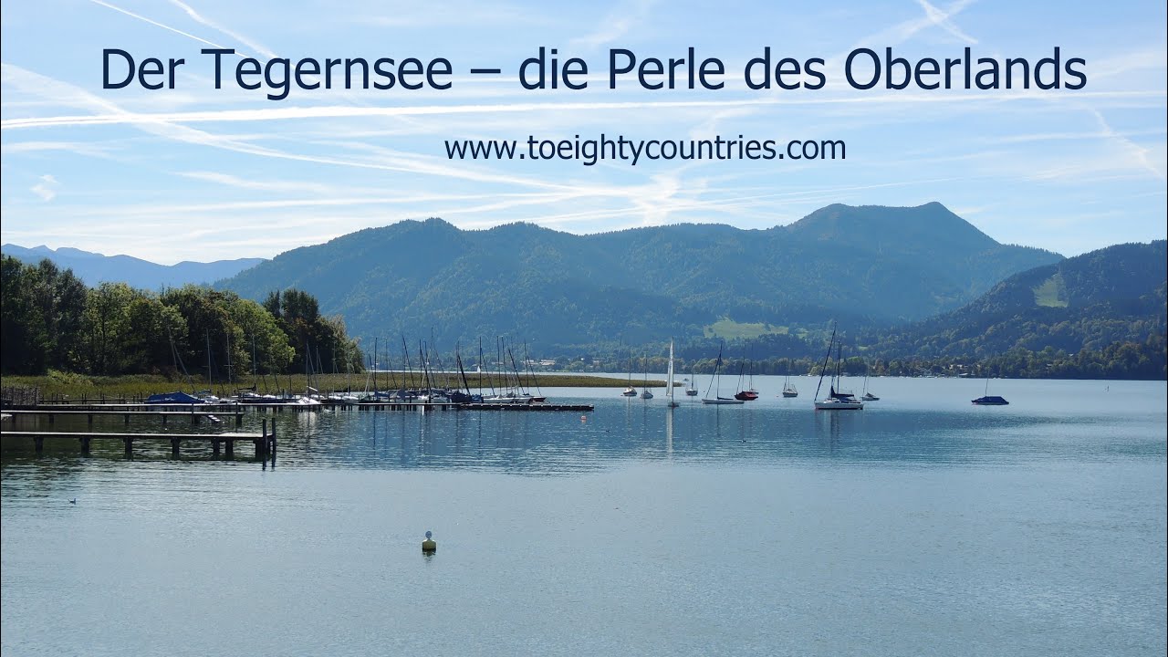 Der Tegernsee – die Perle des Oberlands [DE]