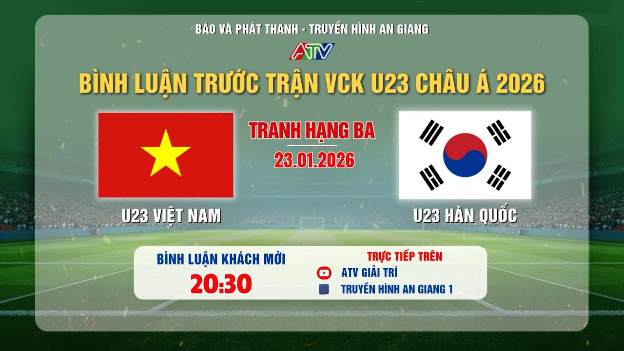 [🔴 TRỰC TIẾP] U23 VIỆT NAM - U23 HÀN QUỐC | BÌNH LUẬN TRƯỚC TRẬN TRANH HẠNG BA | VCK U23 CHÂU Á 2026