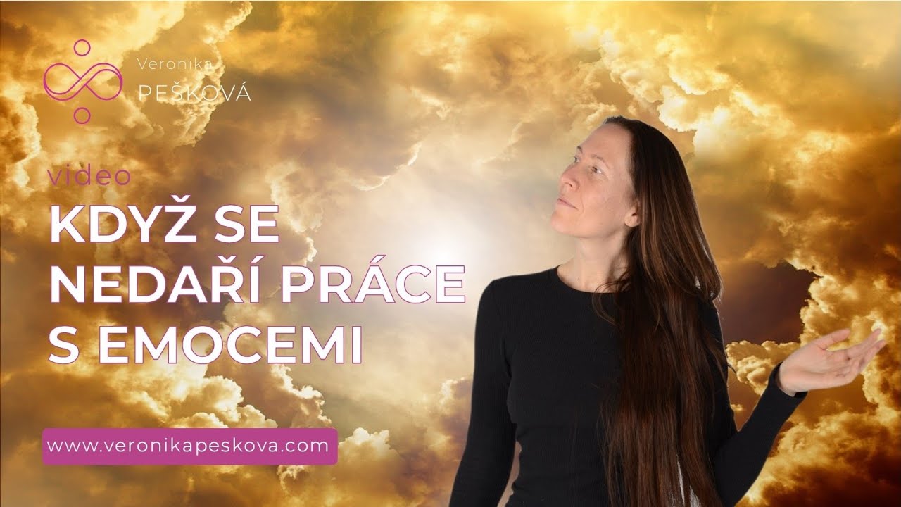 KDYŽ SE NEDAŘÍ PRÁCE S EMOCEMI