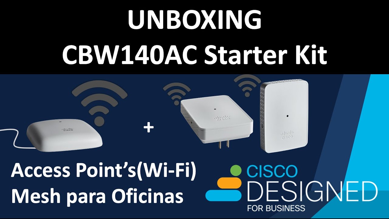Unboxing del nuevo Starter Kit Wi-Fi Cisco Business