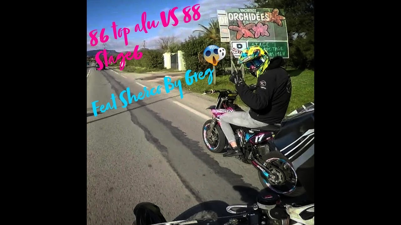 88 Stage6 VS 86 Top Alu prépa  feat Sherco By Greg
