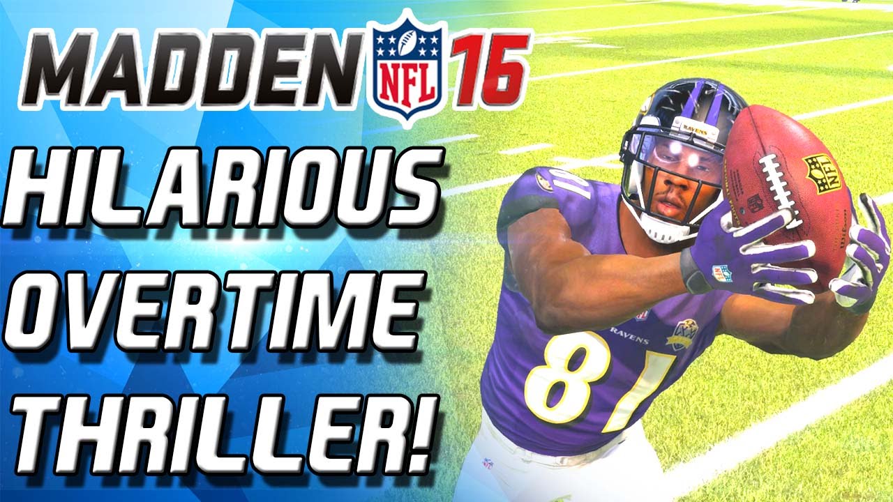 GO HOME MADDEN! YOU'RE DRUNK! HILARIOUS OT FINISH! - Madden 16 Ultimate Team -