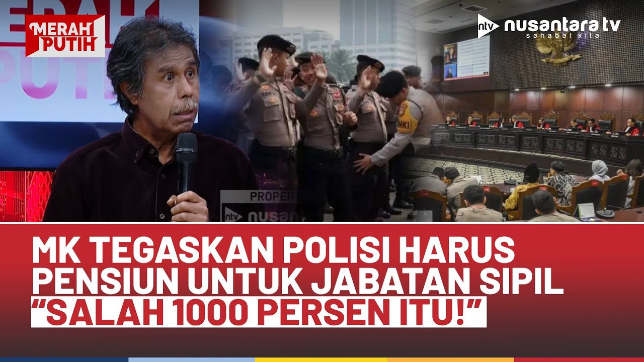 Putusan MK Soal Polisi Duduki Jabatan Sipil, Margarito Kamis: Tidak Bisa! Salah 1000 Persen Itu!