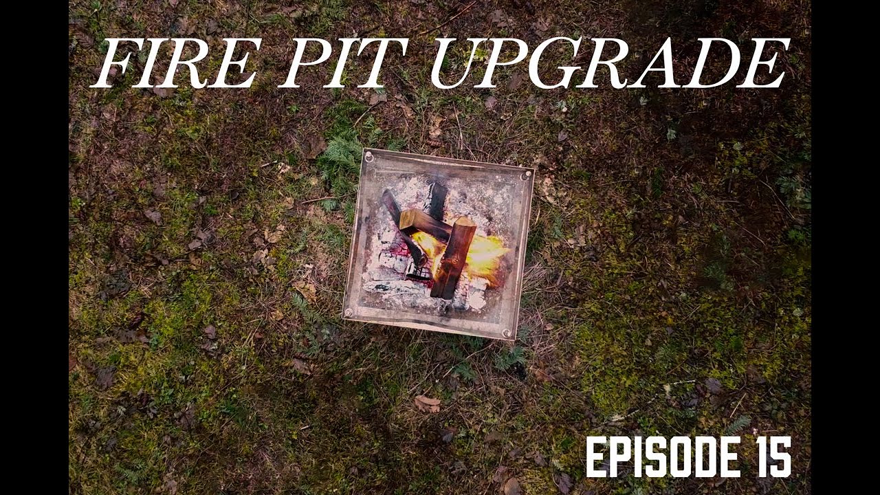 FIRE PIT UPGRADE | EPISODE 15 | Modification and Maintenance to our Fireside Outdoor Pop-Up Fire Pit