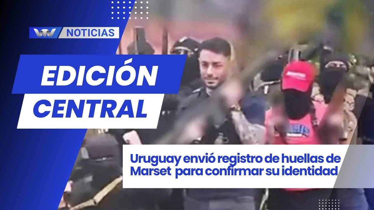 Ed.Cen.13/03 |⁠  Uruguay envió registro de huellas de Marset  para confirmar su identidad
