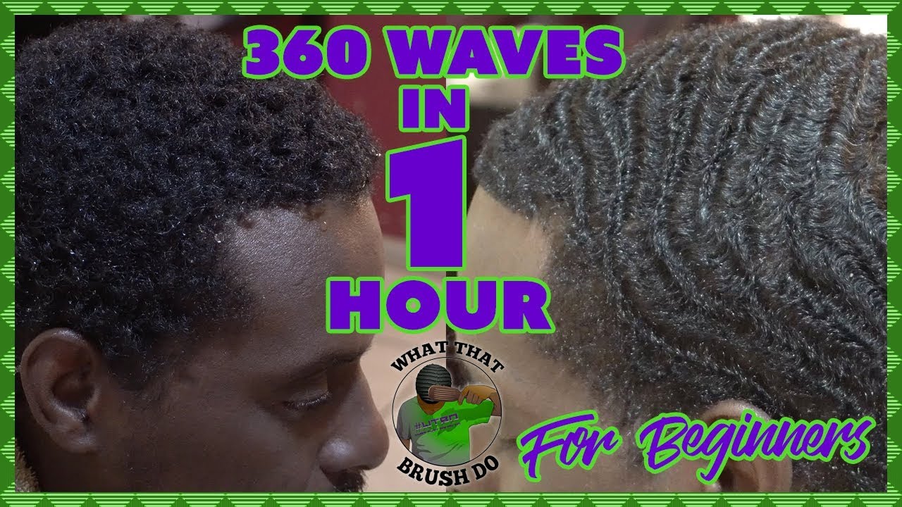 360 waves in a Hour - How to Get Started on Your 360 Waves for Beginners