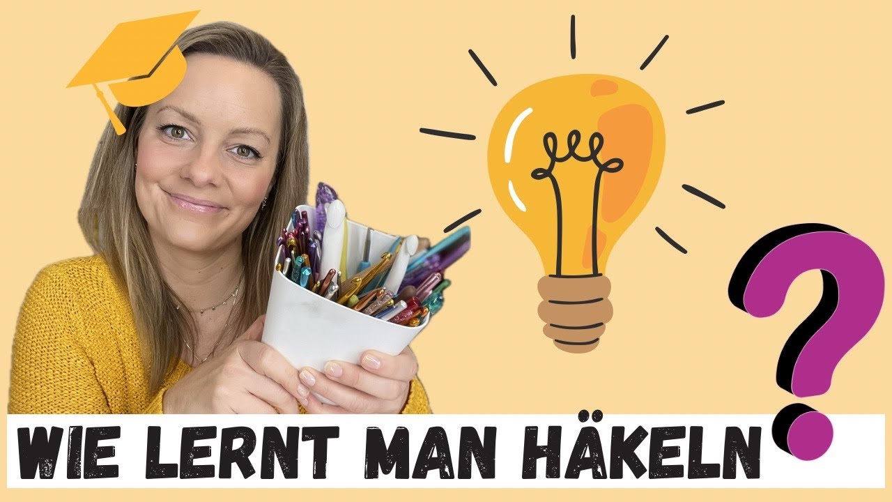 Wie lernt man häkeln? Alles was du übers Häkeln lernen wissen musst!!!