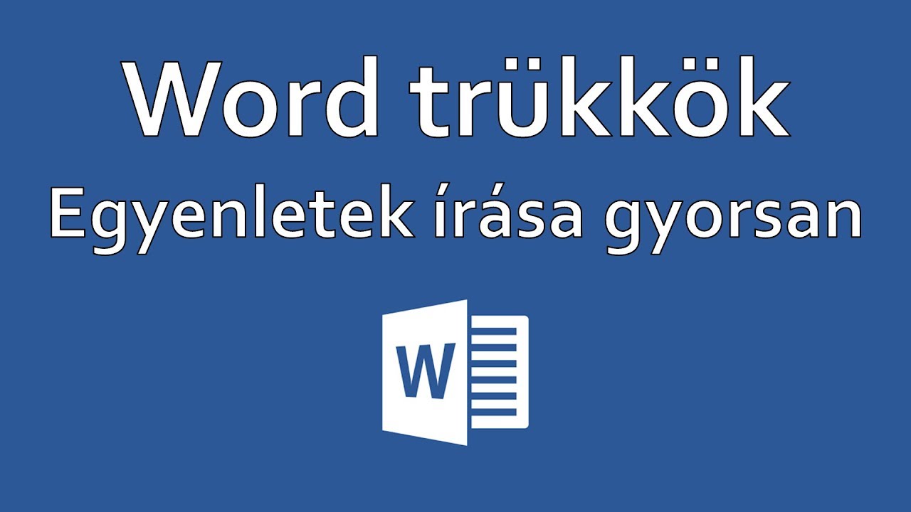 Word tippek+trükkök | Egyenletek gyorsabb írása