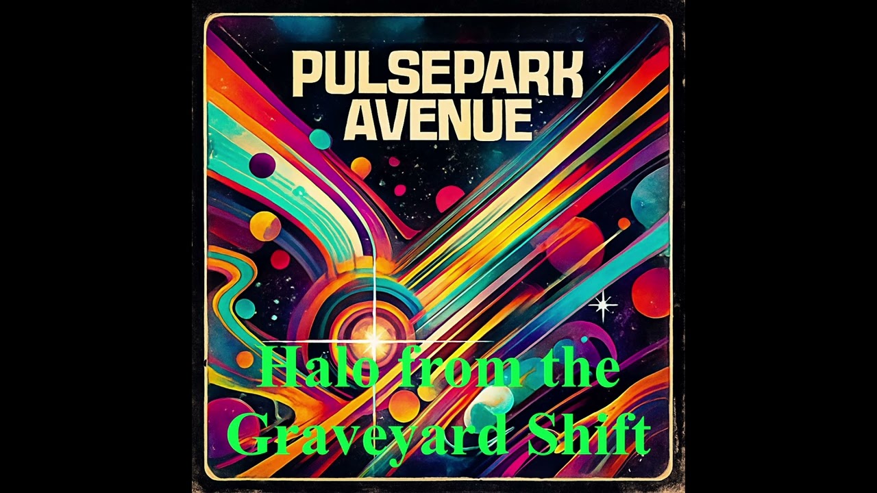 PULSEPARK AVENUE - Halo from the Graveyard Shift | (Official Music Video)