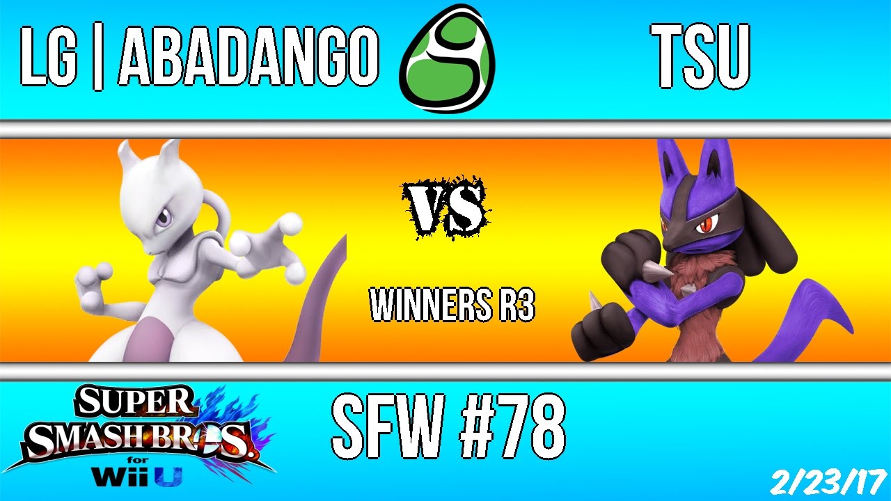 SFW #78: LG|Abadango (Mewtwo) vs Tsu (Lucario)