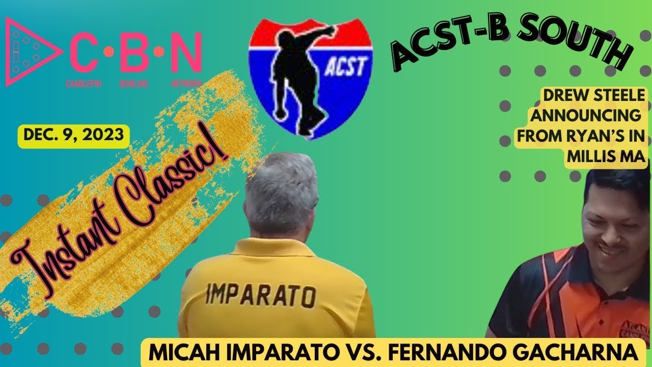 ACST South B - Round 05 - Gacharna vs Imparato (