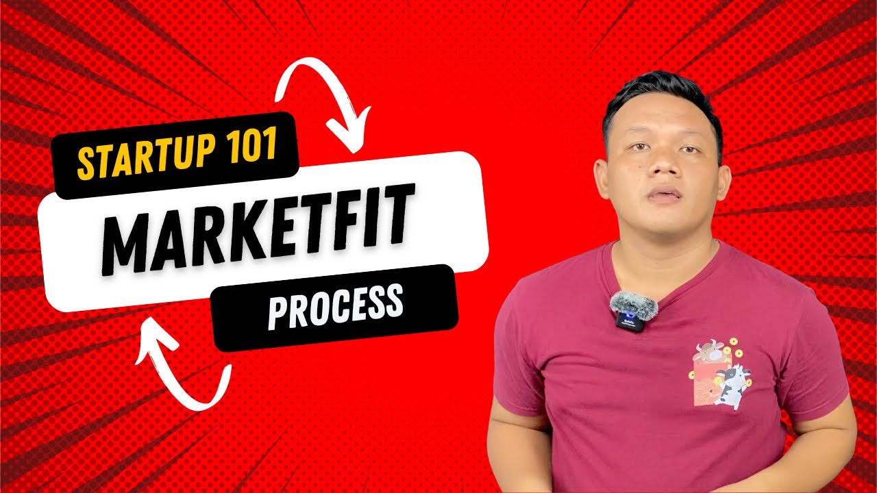 Startup 101   #2 Marketfit Process
