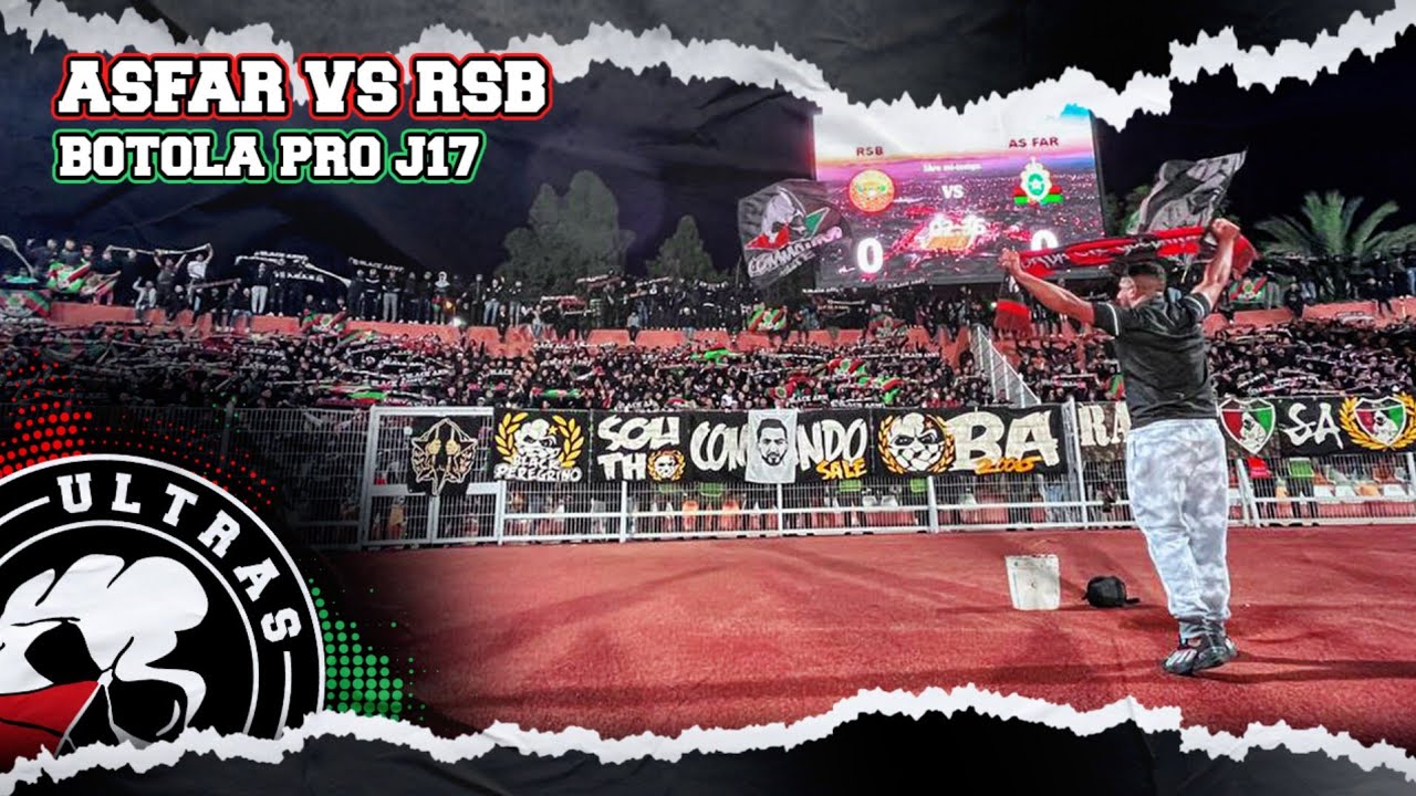 Black Army 2006 : ASFAR vs Rsb - Botola J17 ( 22.02 Feb.2023 )