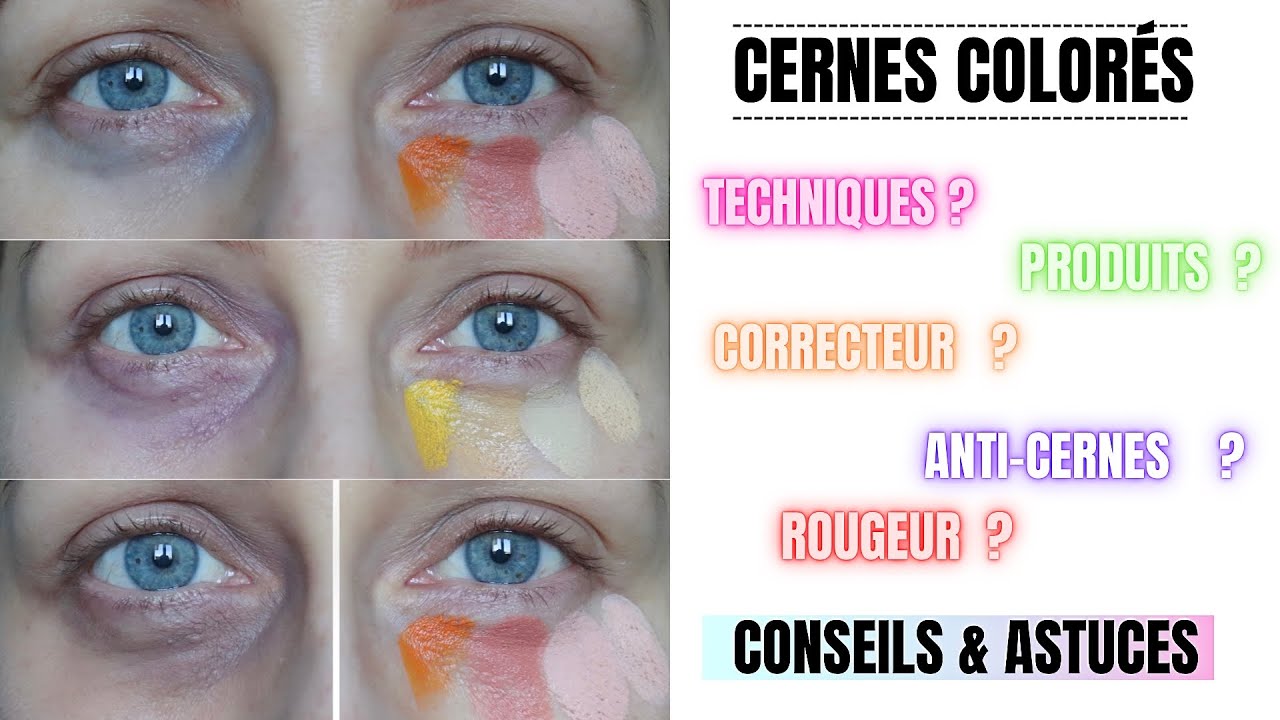 COMMENT CAMOUFLER DES CERNES FONCÉS ? BLEUS, VIOLETS, MARRONS, ROUGES 💯 CONSEILS & ASTUCES MAKE UP