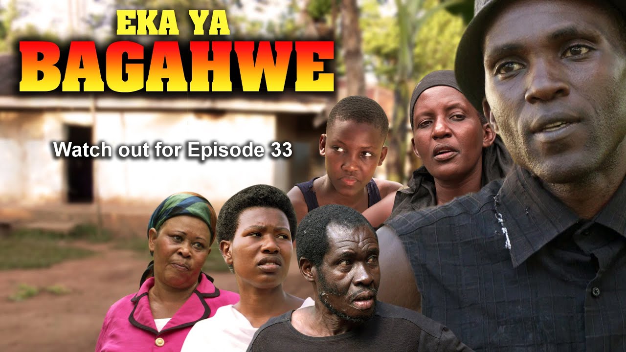 EKA YA BAGAHWE   EPISODE 33