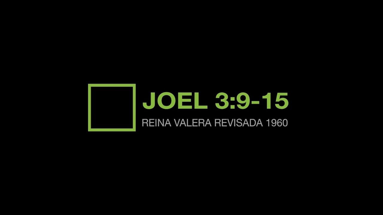 Joel 3:9-15 / BibliaTrack