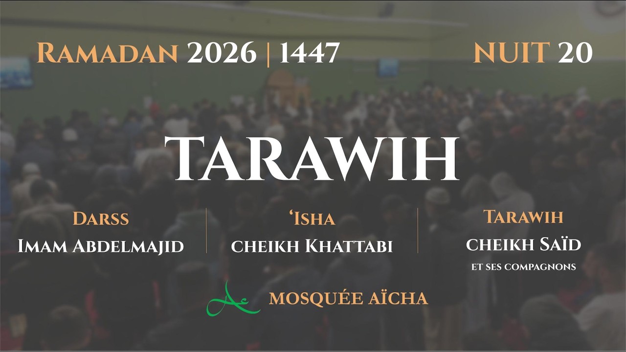 🔴 Tarawih - Ramadan Nuit 20 | Mosquée Aïcha