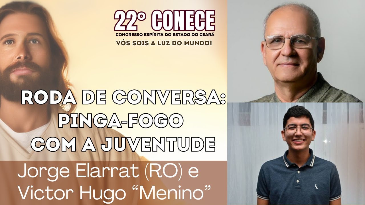 17 PINGA-FOGO: Jorge Elarrat, Vitor Hugo Menino e Juventude | CONECE 2024 | Espiritismo FEEC
