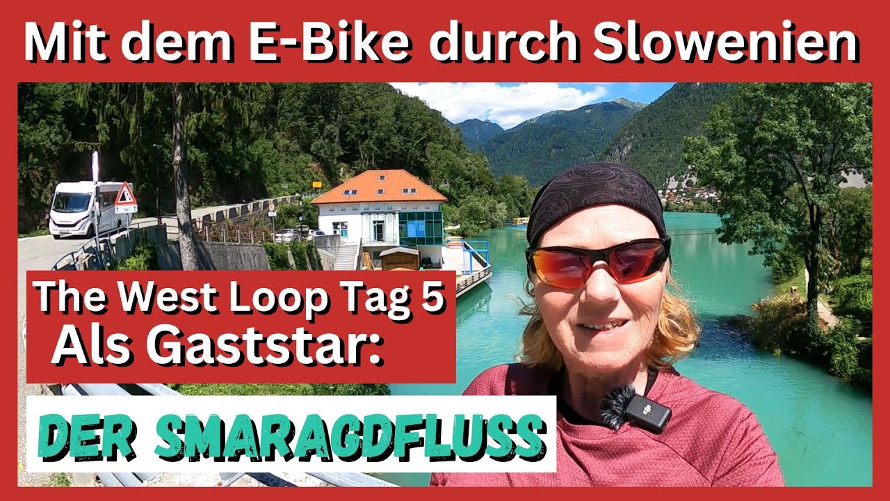 E-Bike Radreise 2023. Slovenien West Loop von Nova Gorica nach Most na Soci.