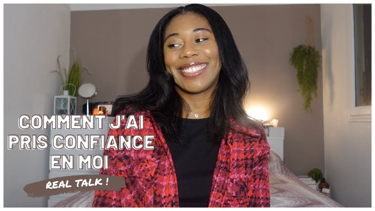 Mes Astuces pour prendre Confiance en Soi !