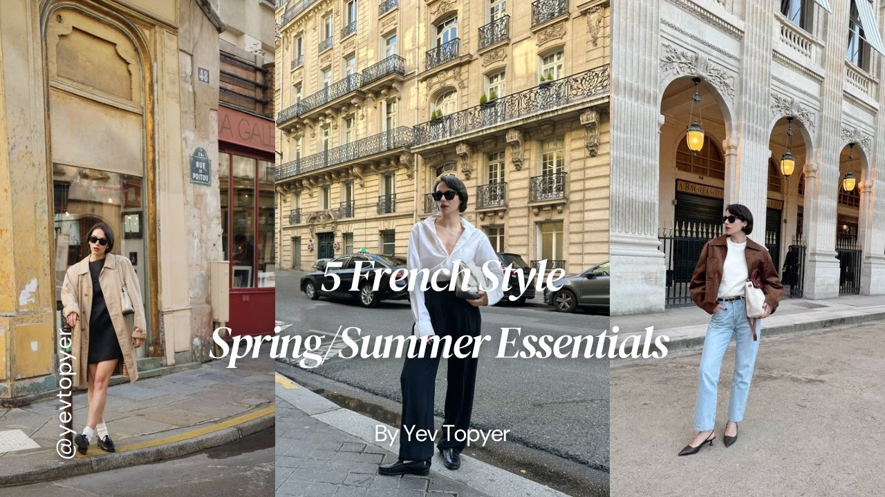 5 Parisian Chic Style Spring Summer Essentials | Classic French Style Wardrobe must-haves