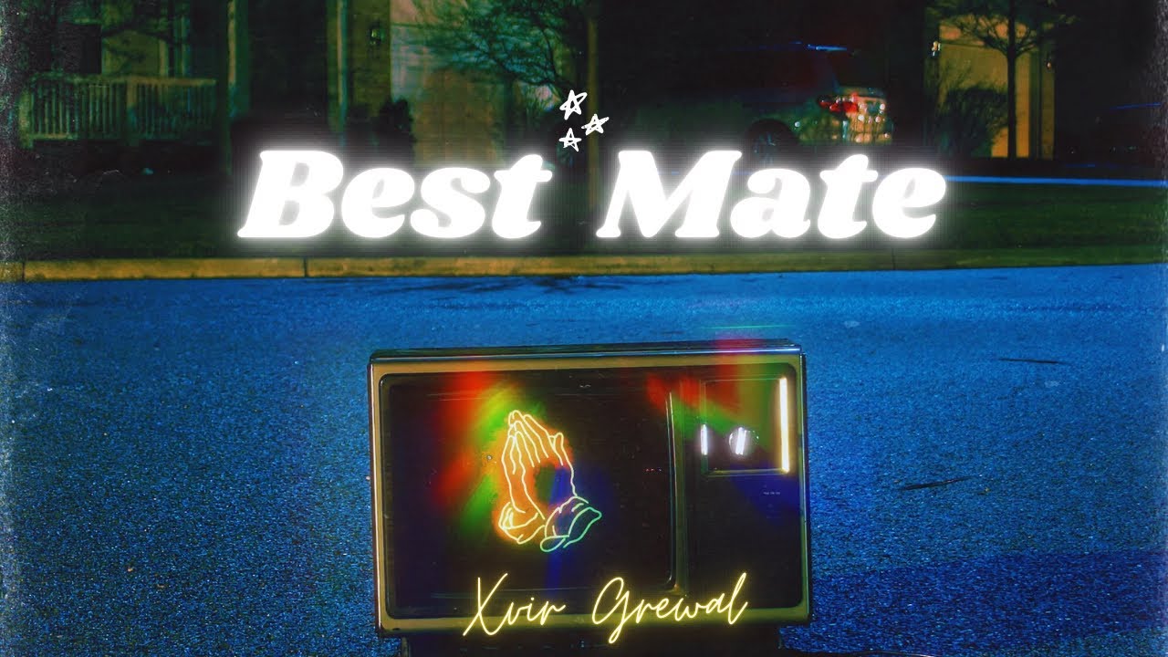 XVIR GREWAL - BEST MATE (VISUALIZER) I I MattyMadeIt I Navkaran Brar