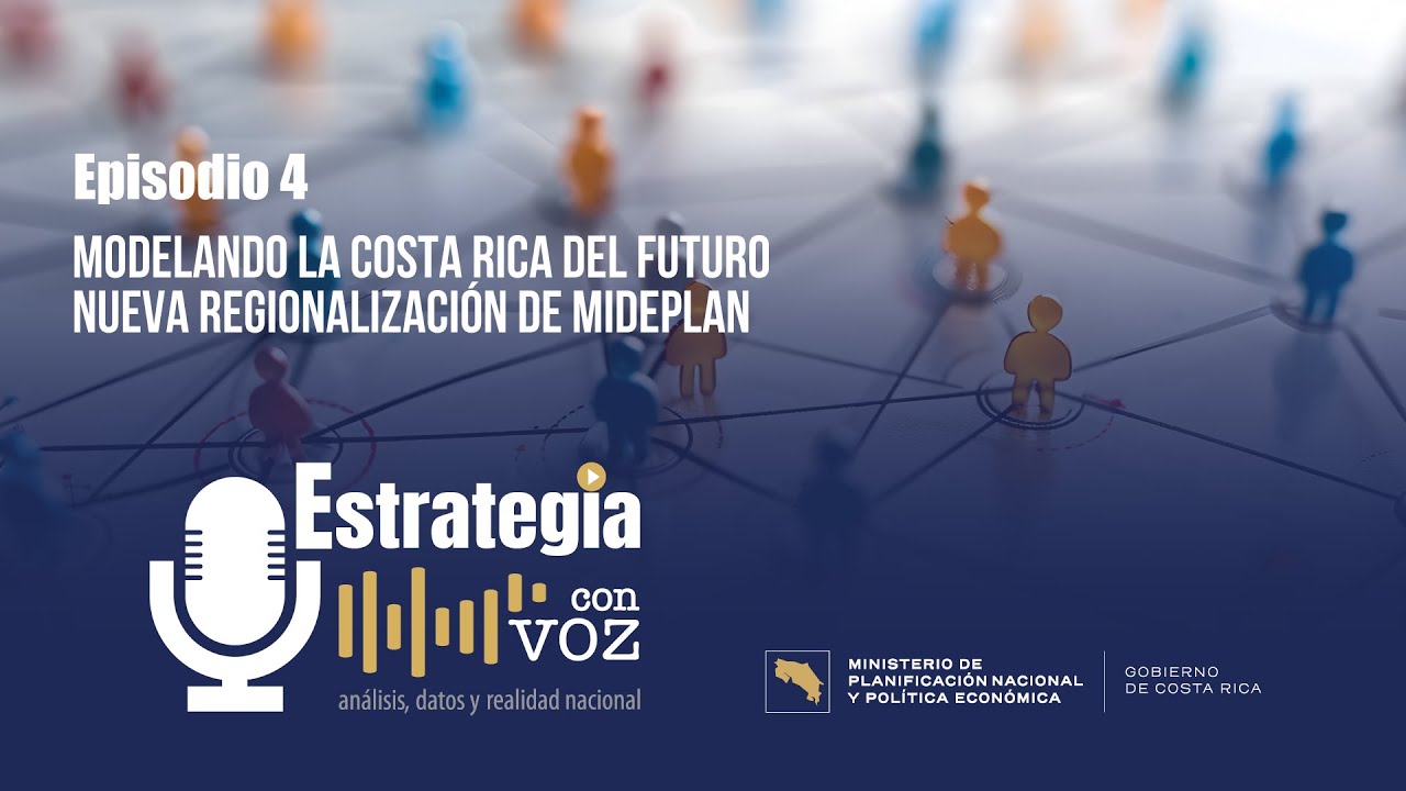 Modelando la Costa Rica del Futuro Nueva Regionalización de Mideplan