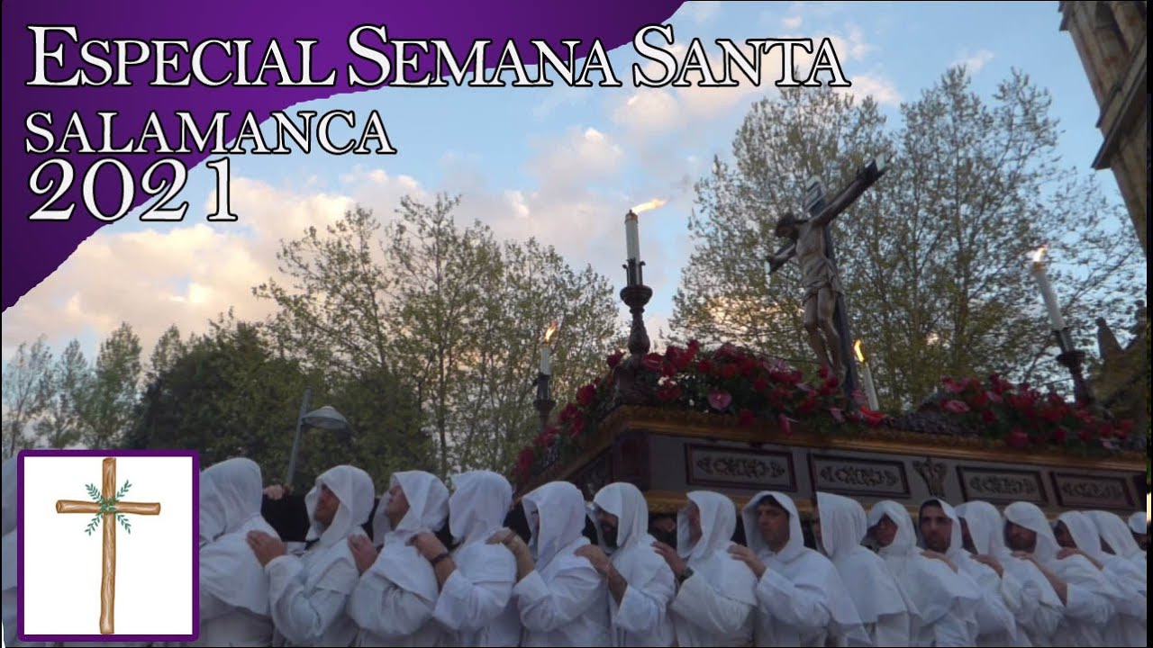 Semana Santa Salamanca 2021 : Amor y Paz