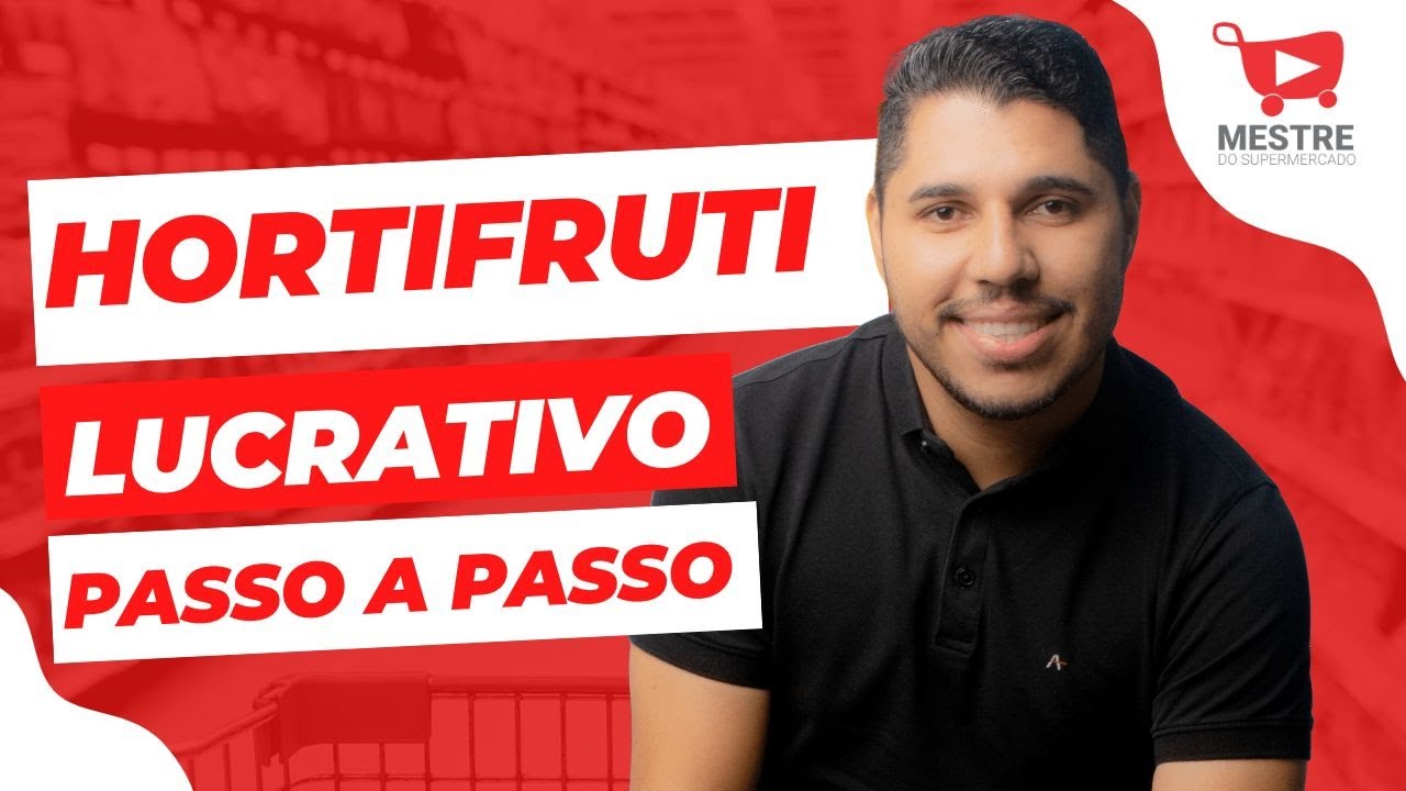 Faça isso e aumente MUITO o faturamento de seu hortifruti! #Mestredosupermercado