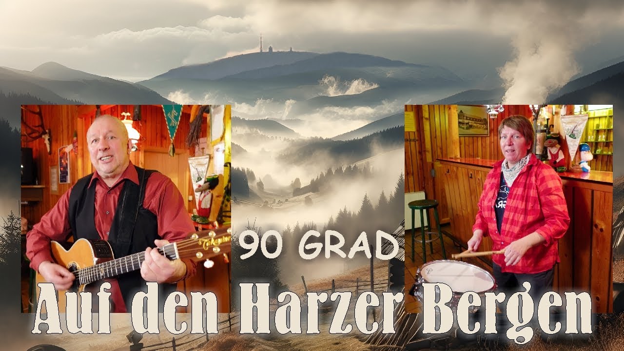 Auf den Harzer Bergen - 90 GRAD die Band