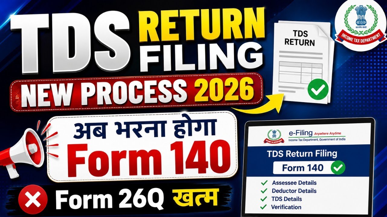 TDS Return Filing 2026 Form 140 Online Filing Step by Step Hindi Form 26Q खत्म NewTDS Return Process