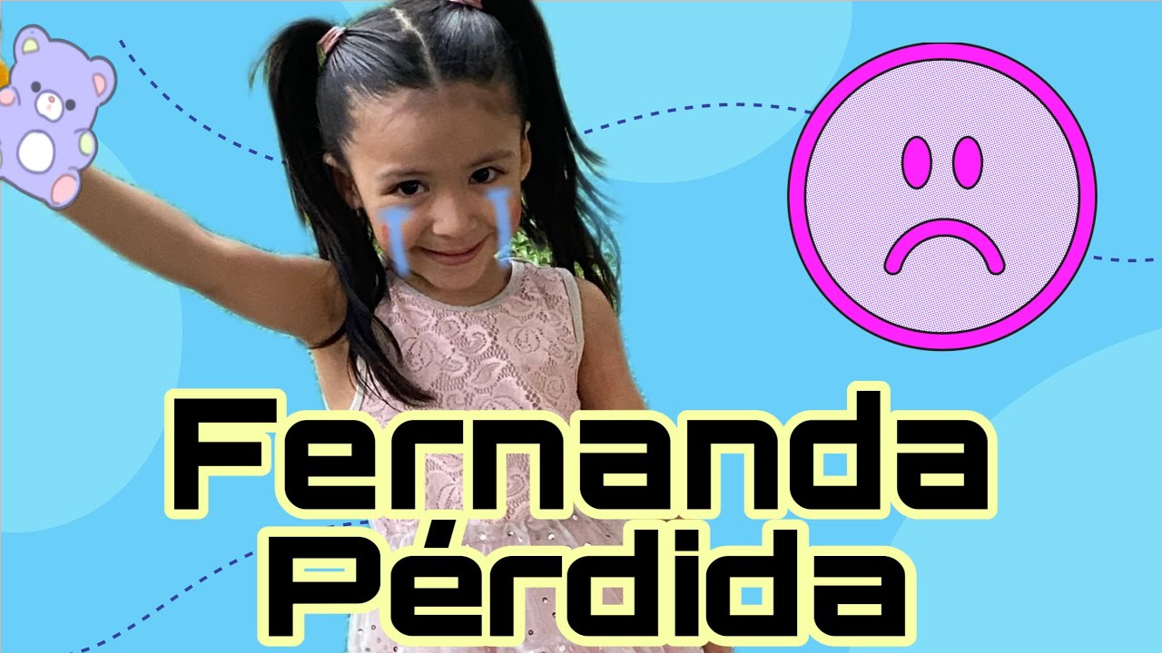 FERNANDA SE PIERDE