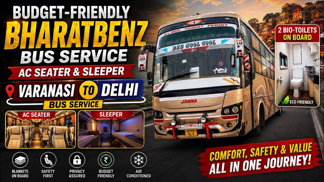 Varanasi to Delhi in Jamna travels bharatbenz 100kmph unlocked bus journey 850kms+