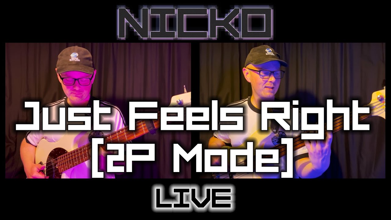 NICKO - 'Just Feels Right (2P Mode)' - LIVE