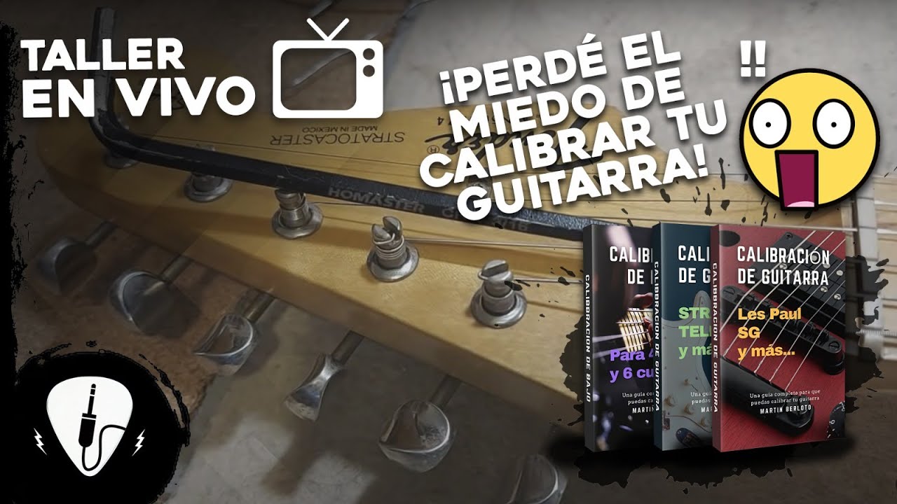 Como perder el miedo a la calibración de tu Guitarra Eléctrica o Bajo