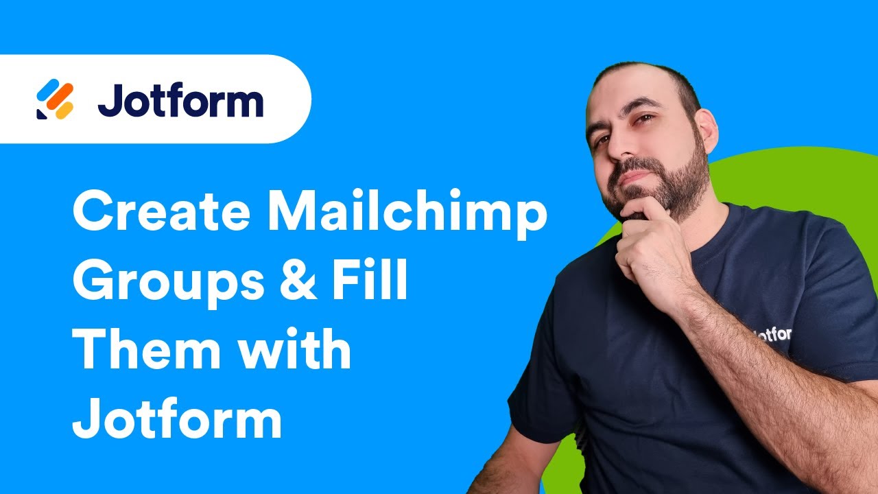 How to Create and Fill Mailchimp Groups with Jotform