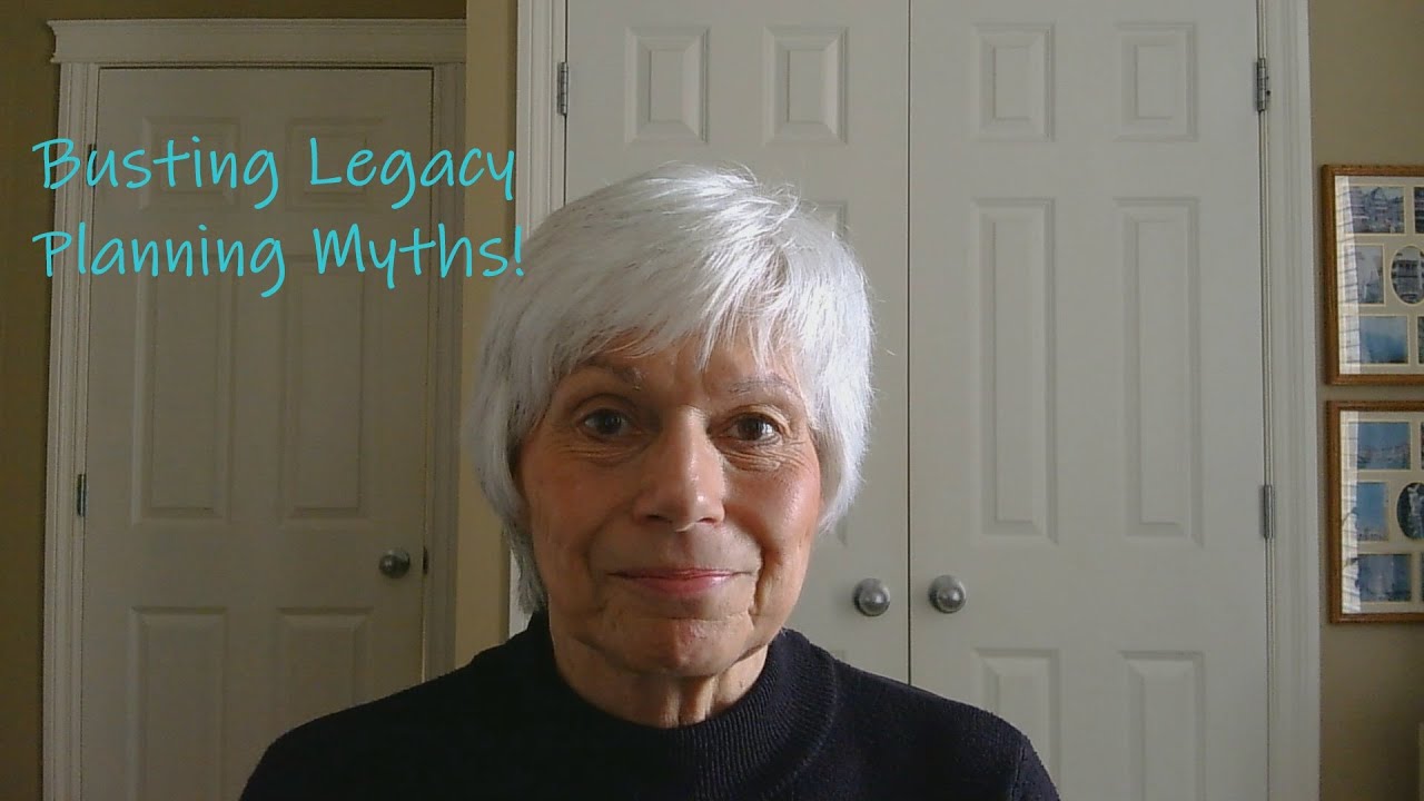 Legacy Planning Myths Busted!