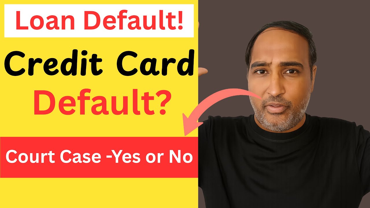 Credit Card Default - Can Bank Go to THE COURT? | Legal Action Against Credit Card Defaulters