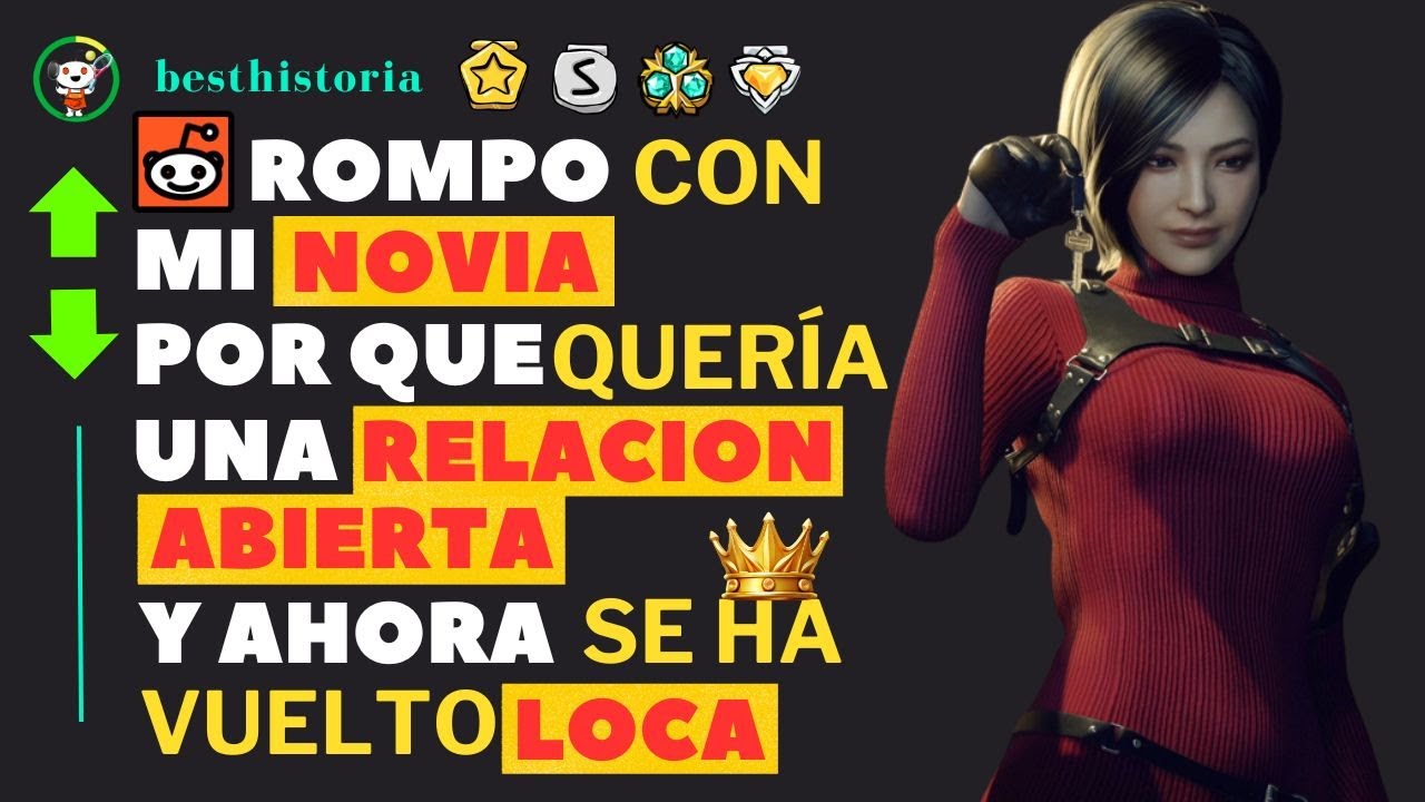 Termino con mi novia por que quería tener una relación abierta y ahora se ha vuelto loca (alerta)