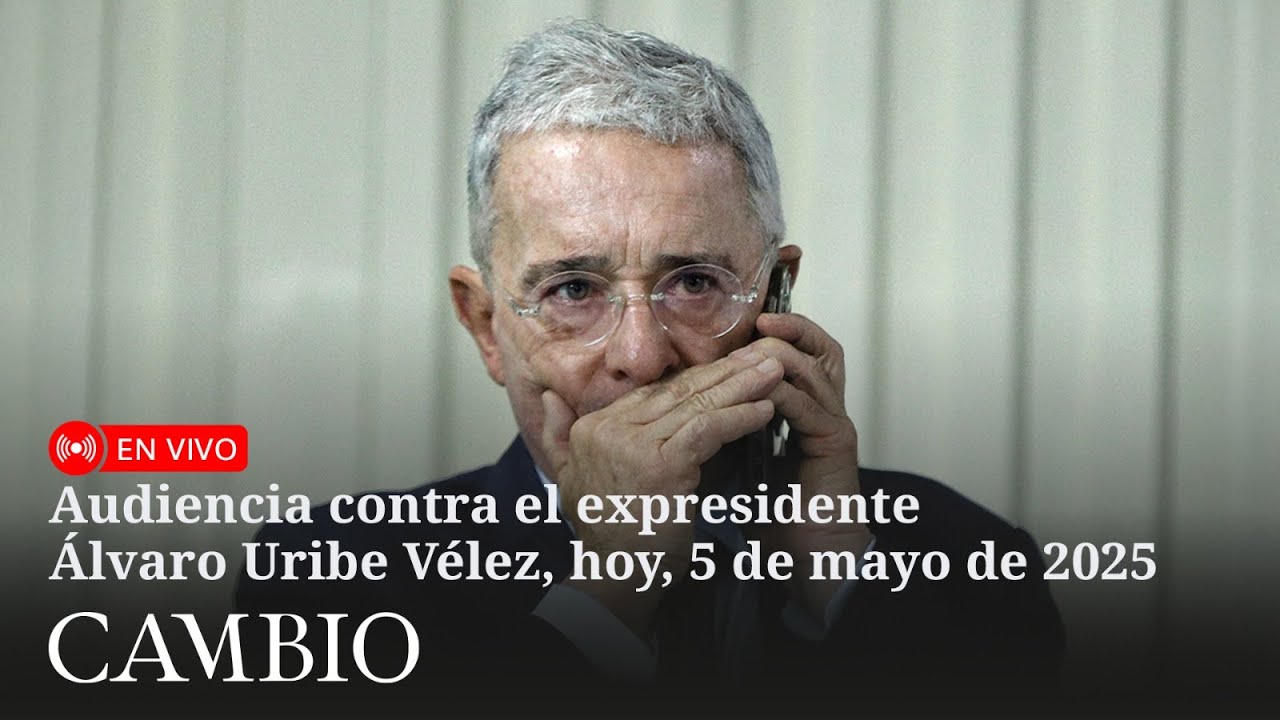 🔴 En vivo: Continua la audiencia contra Álvaro Uribe Vélez, hoy, 5 de mayo de 2025. Parte II