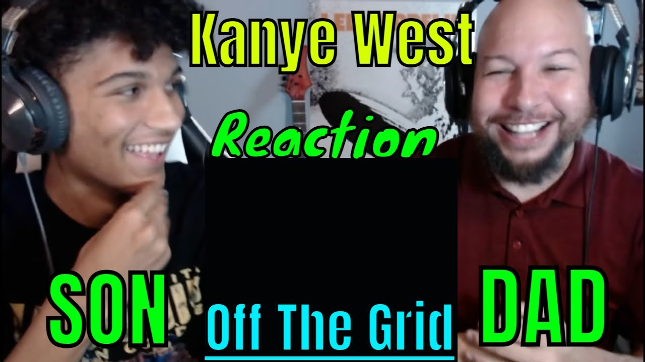 Kanye West - Off The Grid Reaction