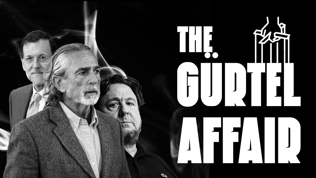 The &euro;120 Million Spanish Corruption Scandal That Toppled a Political Party - The G&uuml;rtel Scandal