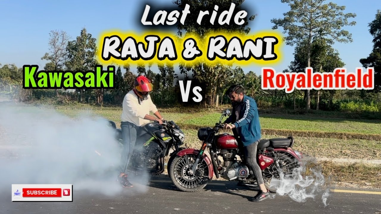 LAST DAY WITH MY RAJA RANI 🥺😌..!!! ROYALENFIELD (Raja) ..KAWASAKI (Rani) 🥺😱