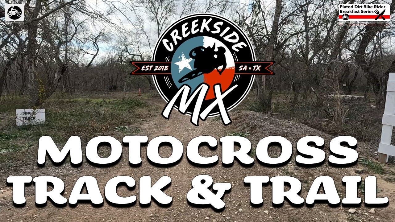 Creekside MX I First Trip Motocross Tar k & Trail Exploration 