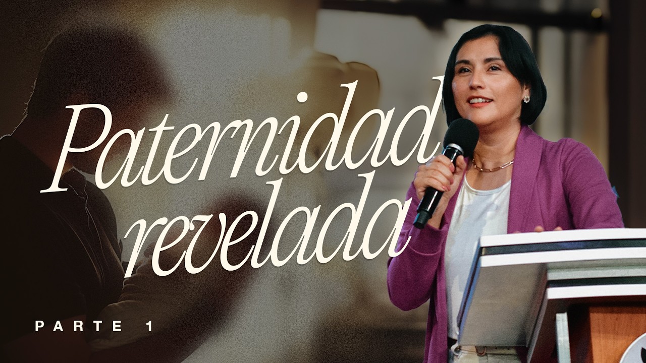 La Paternidad Revelada | Casa de Reconciliación