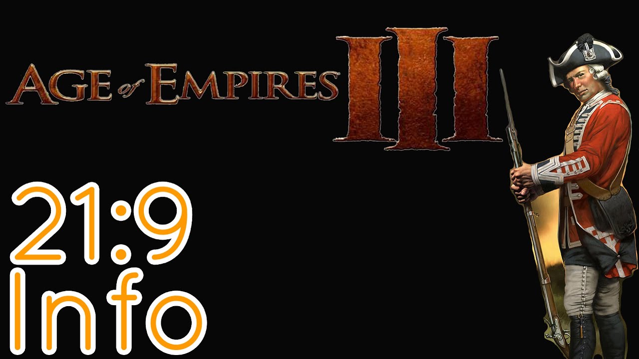 Age Of Empire III | 21:9 Review [2560x1080/60fps/Ultrawide]