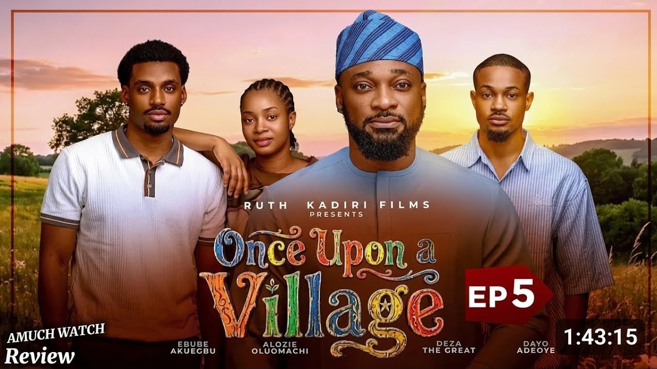 ONCE UPON A VILLAGE 4 ~ DEZA THE GREAT, PRISMA JAMES, FESSA AJOKU ANNABEL APARA, #moviereview 